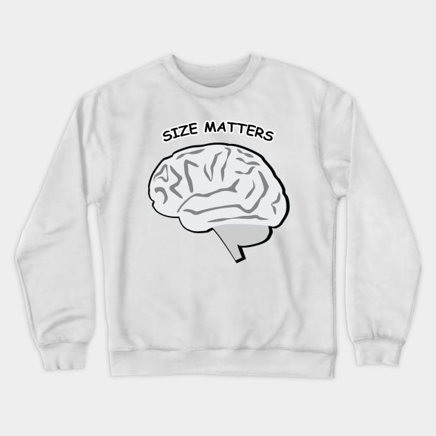 Size Matters - Brain Crewneck Sweatshirt by DesignWood Atelier